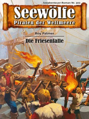 cover image of Seewölfe--Piraten der Weltmeere 302